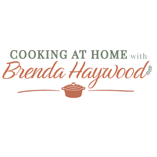 Cooking at Home with Brenda Haywood